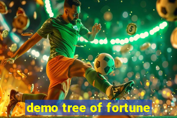 demo tree of fortune